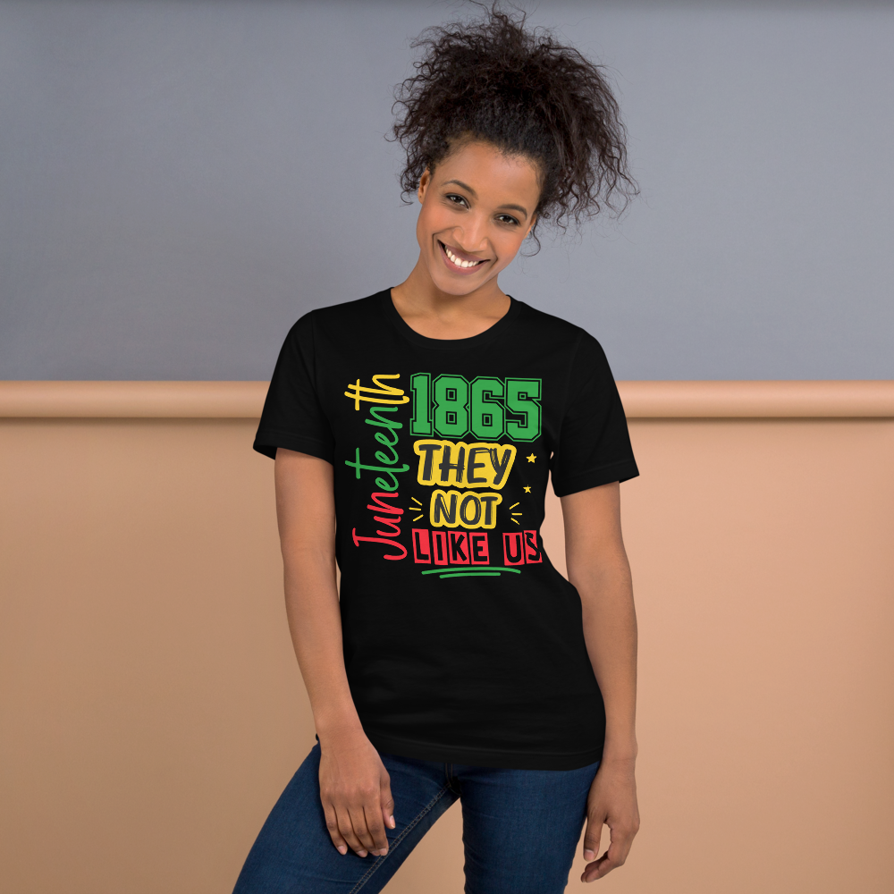 They Not Like Us" Juneteenth T-Shirt – Limited Edition by URise Together