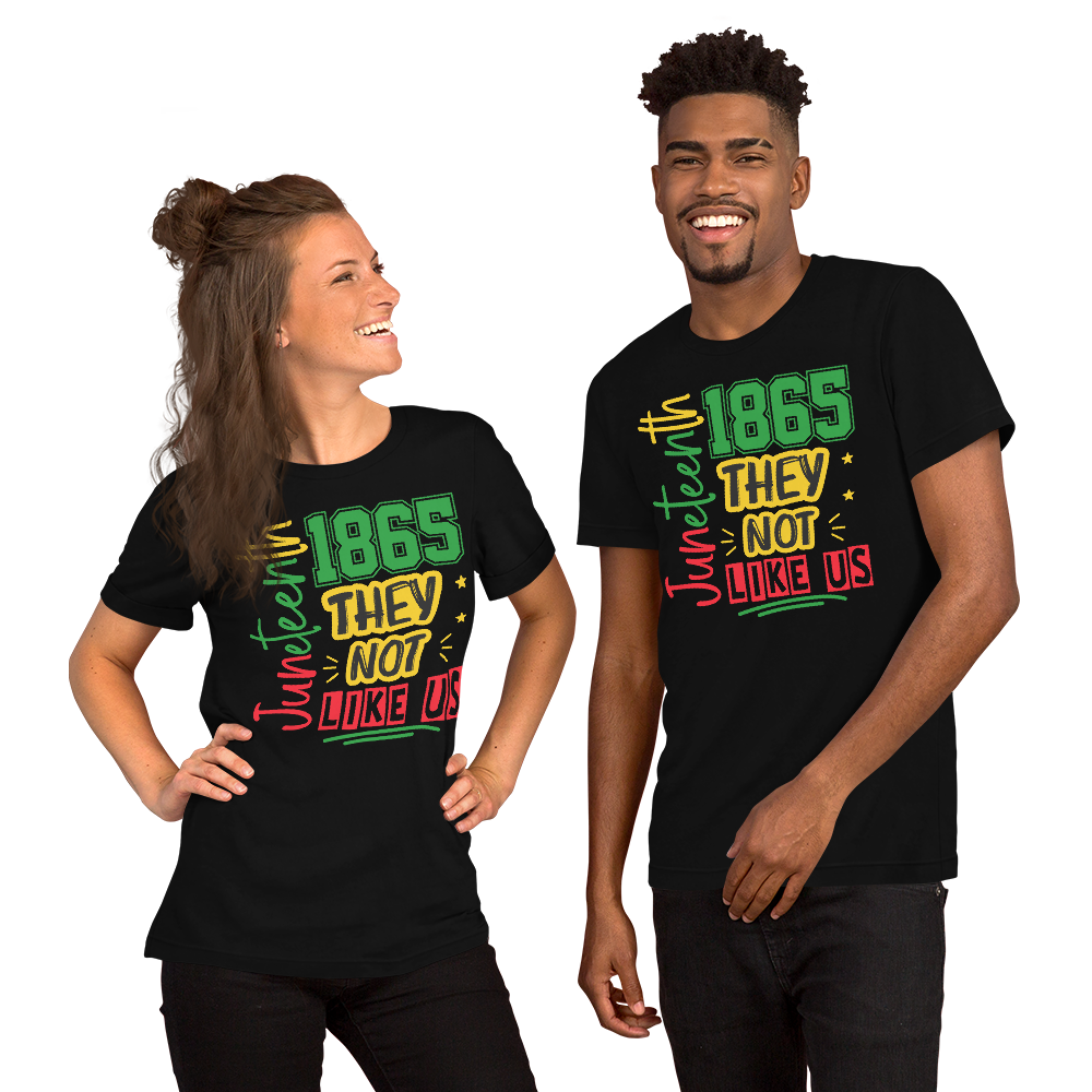 They Not Like Us" Juneteenth T-Shirt – Limited Edition by URise Together