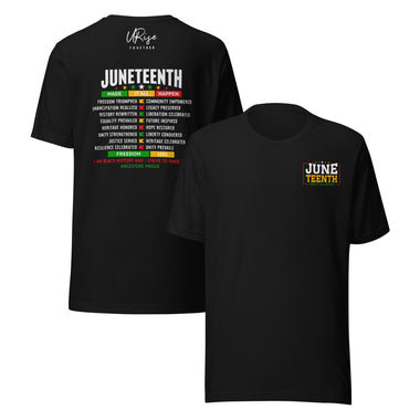 Juneteenth Made It All Happen T-Shirt – Limited Edition by URise Together