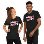 URise Together Don't Quit Unisex Cotton T-shirt
