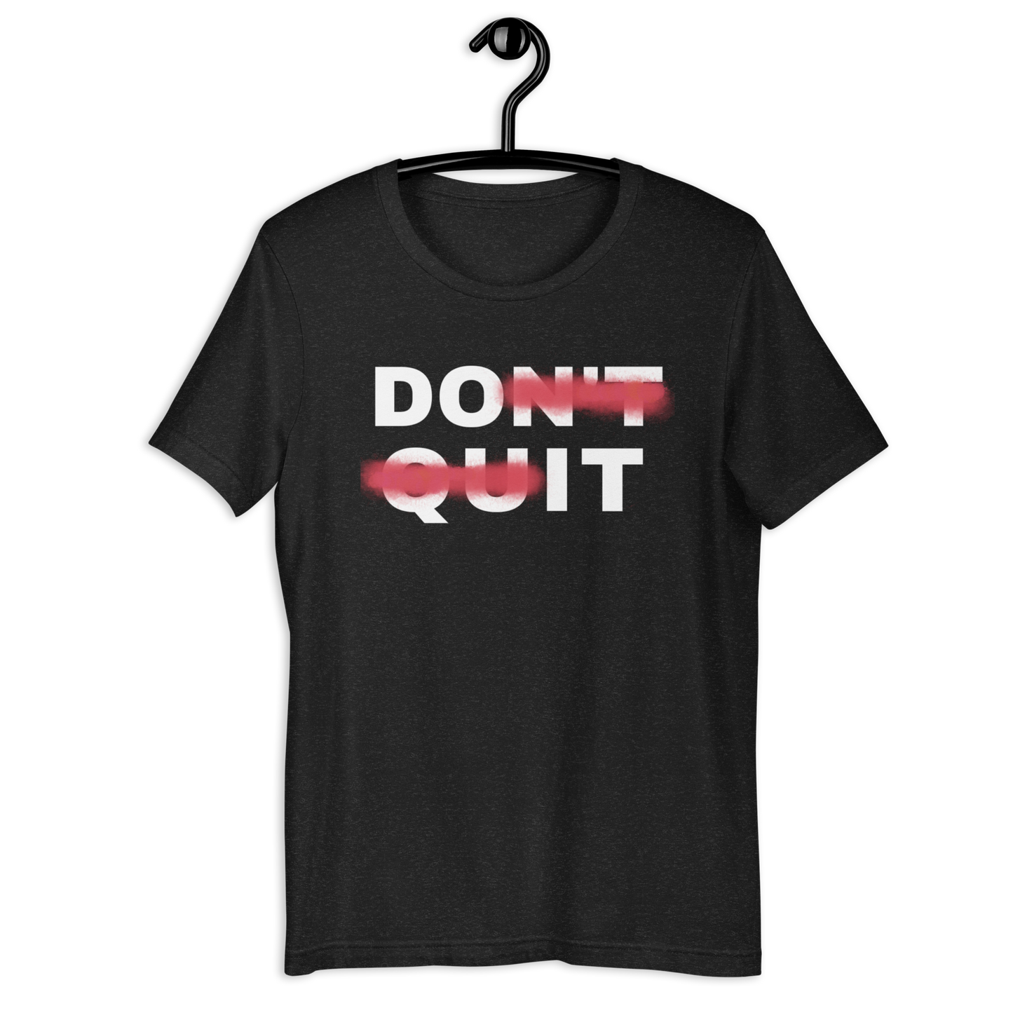 URise Together Don't Quit Unisex Cotton T-shirt