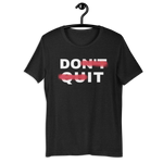 URise Together Don't Quit Unisex Cotton T-shirt