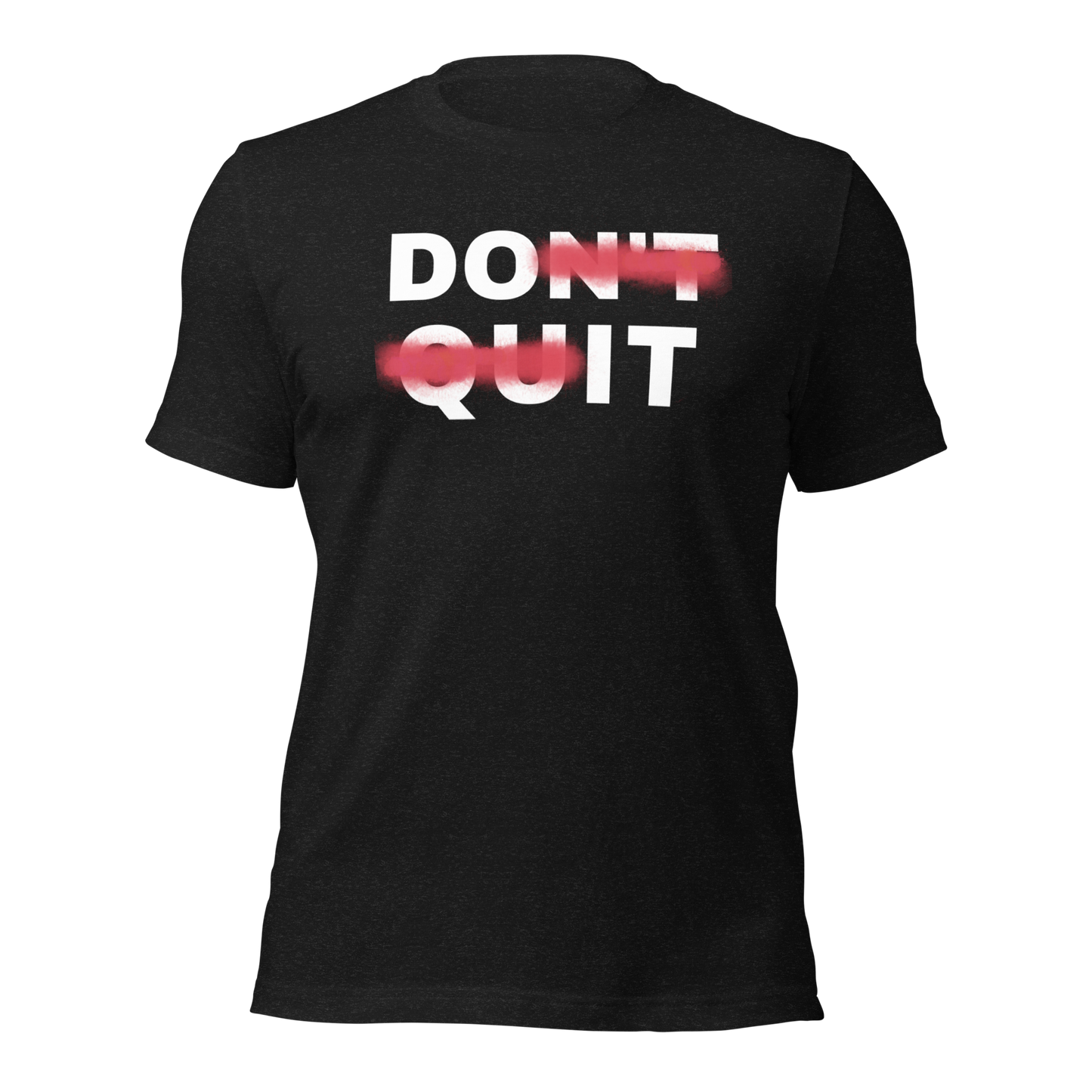 URise Together Don't Quit Unisex Cotton T-shirt