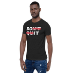 URise Together Don't Quit Unisex Cotton T-shirt