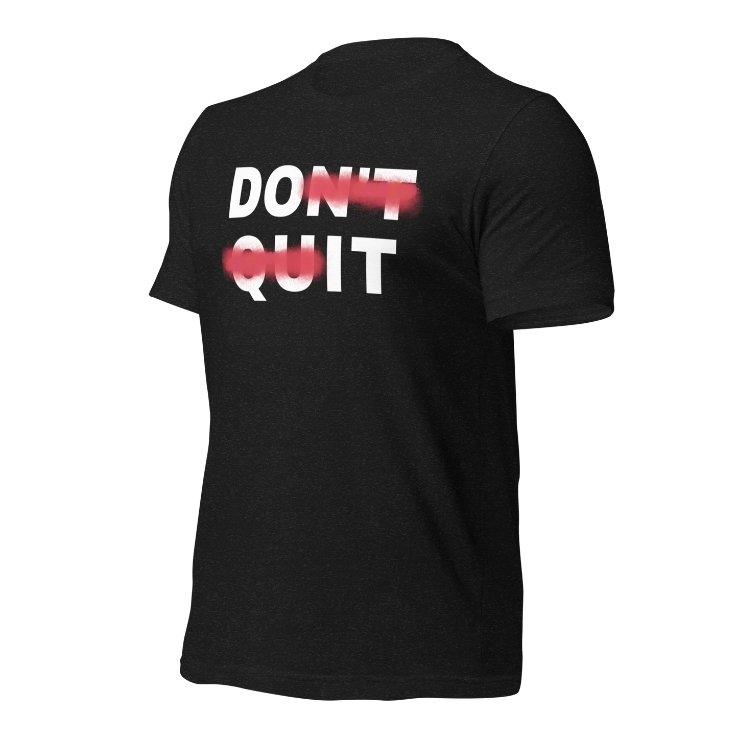 URise Together Don't Quit Unisex Cotton T-shirt