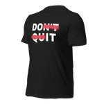 URise Together Don't Quit Unisex Cotton T-shirt