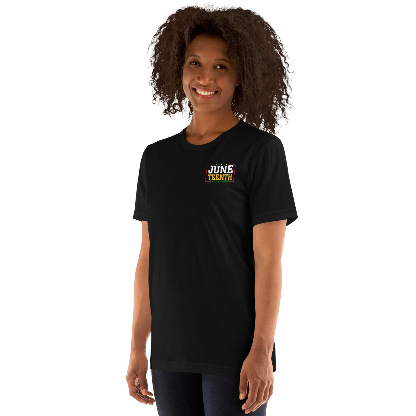 Juneteenth Made It All Happen T-Shirt – Limited Edition by URise Together