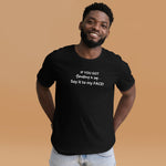 URise Together "Say It to May FACE!" Unisex T-shirt cotton