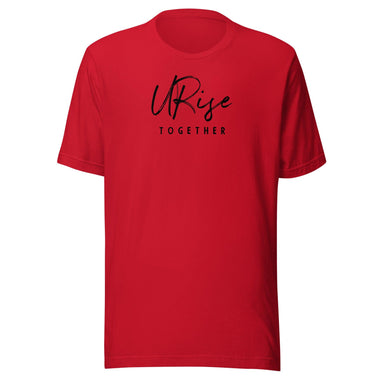 URise Together" T-shirt - Red - URiseTogetherApparel
